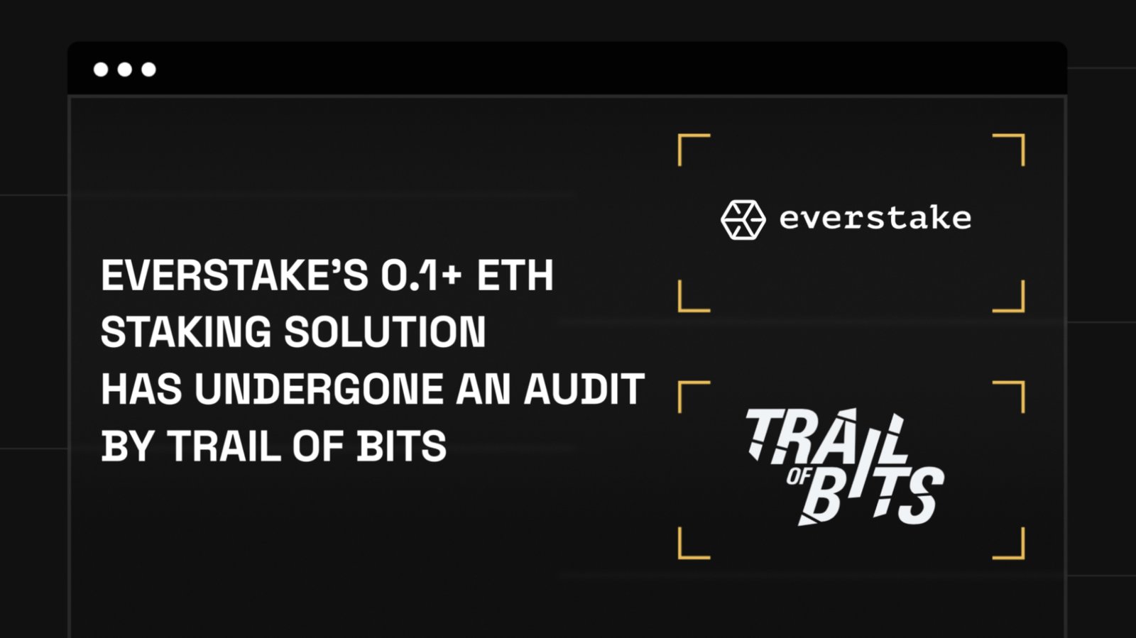 Everstake Passes Independent Trail of Bits Audit, Ensuring Secure and Accessible Staking for Everyone