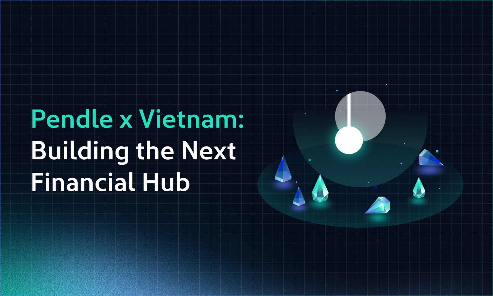 Pendle joins Vietnam IFC delegation alongside BlackRock, Morgan Stanley, and Deutsche Bank