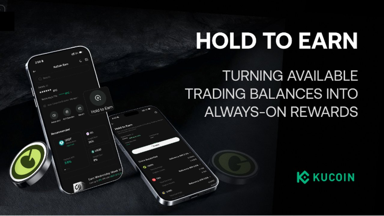 KuCoin Introduces Hold to Earn, Turning Available Trading Balances Into Always-On Rewards