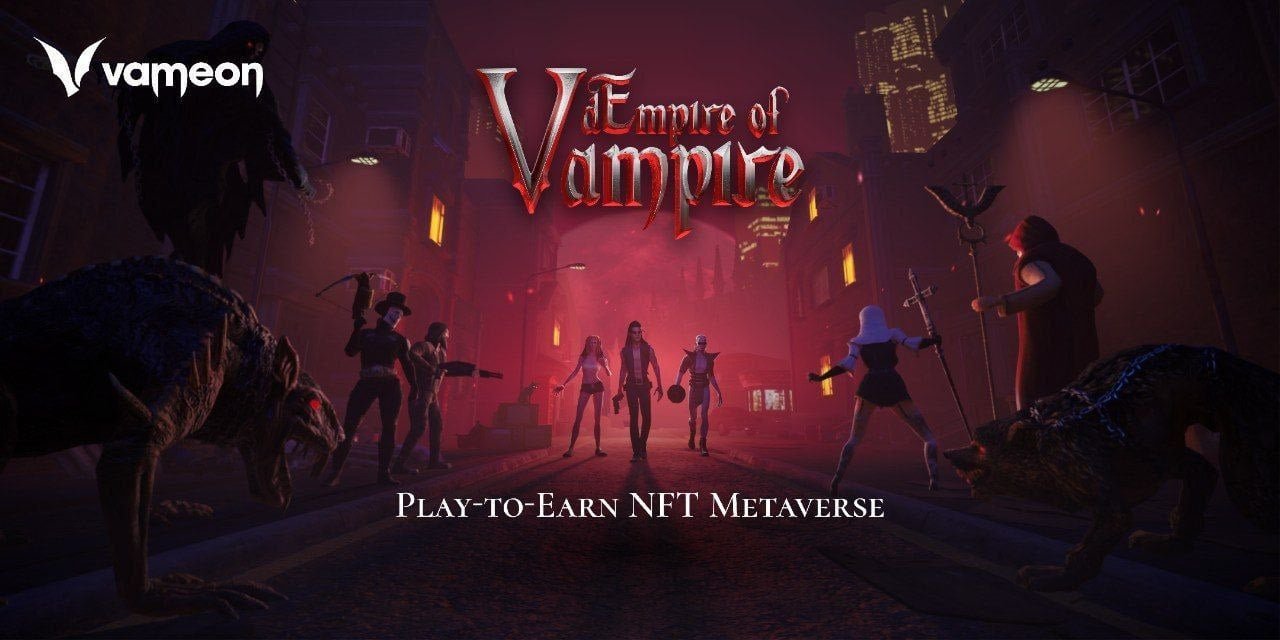 Vameon’s dEmpire of Vampire: The GameFi Comeback We’ve Been Waiting For