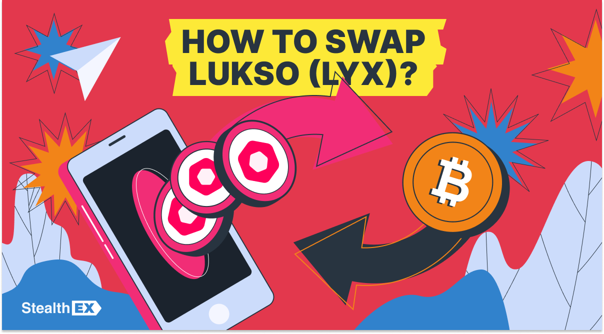Swap LUKSO (LYX) on StealthEX: The Blockchain for the New Creative Economy Is Now More Accessible than Ever