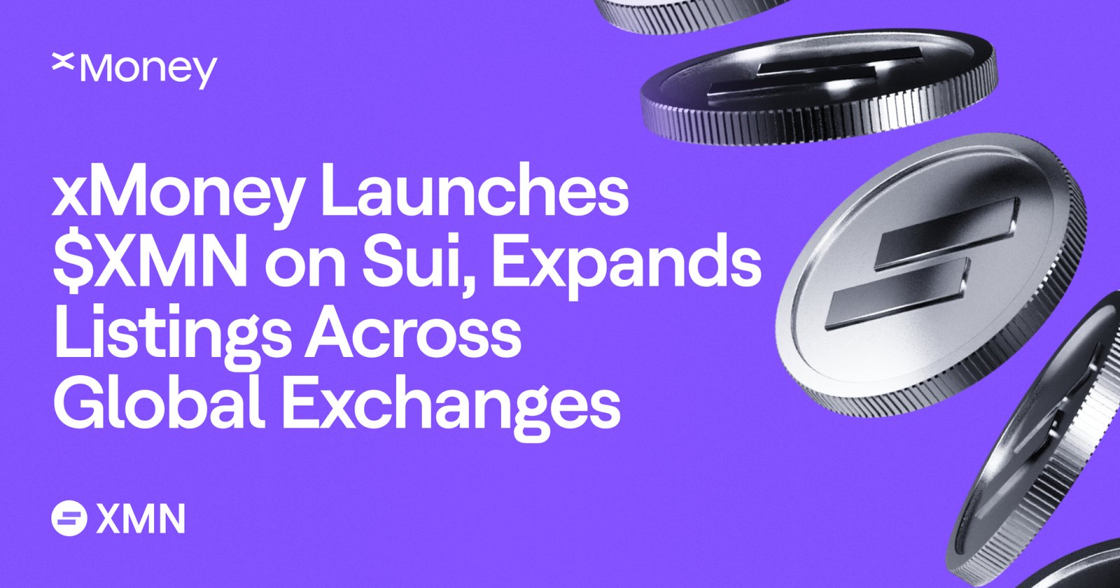 xMoney Launches $XMN on Sui, Expands Listings Across Global Exchanges