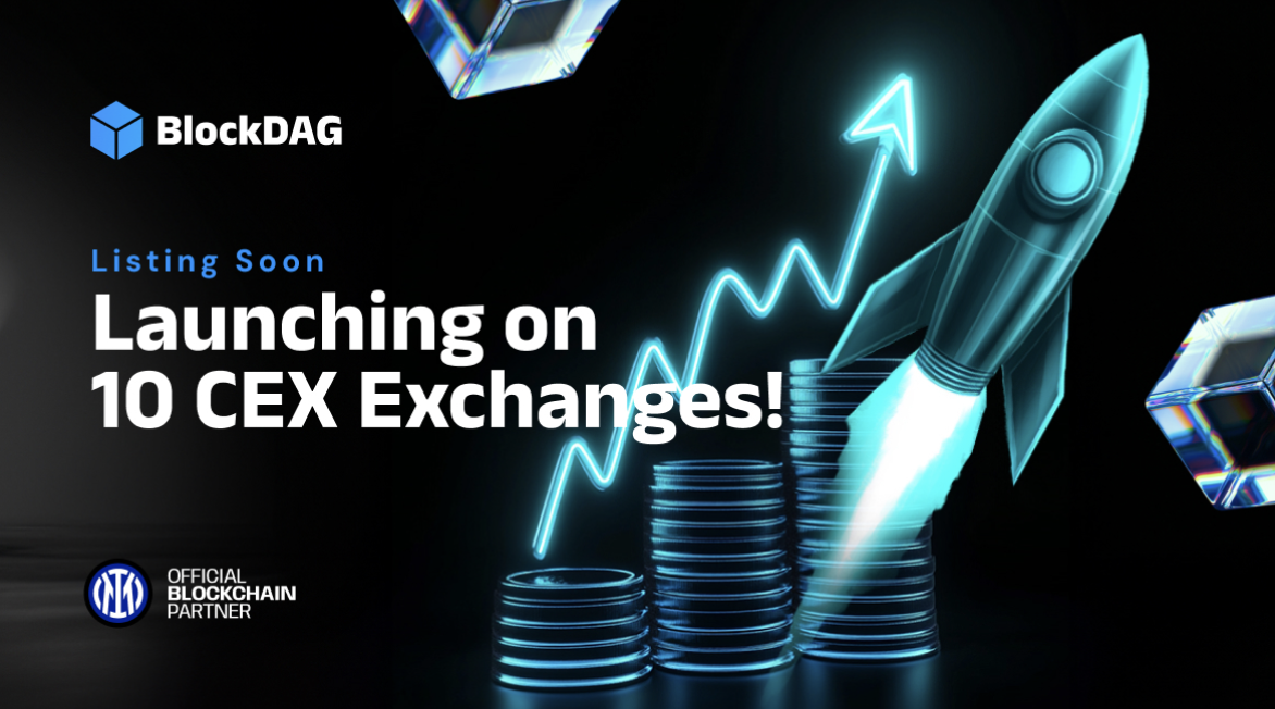 10 Exchange Listings Are Coming—Here’s What That Means for BlockDAG’s Price Explosion